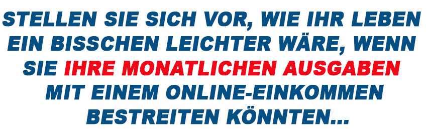 stellen Sie sich vor, wie Ihr Leben einfacher sein könnte und Sie Ihre